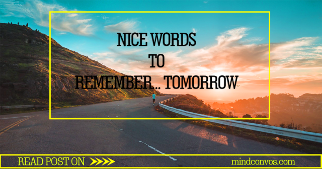 NICE-WORDS-TO-REMEMBER-TOMORROW_-MC